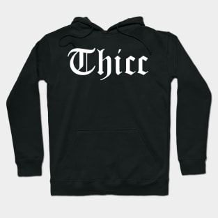 Thicc Hoodie